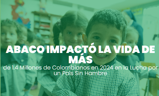 Portada ABACO-Impacto-la-Vida-de-Mas-de-1.4-Millones-de-Colombianos-en-2024-en-la-Lucha-por-un-Pais-Sin-Hambre
