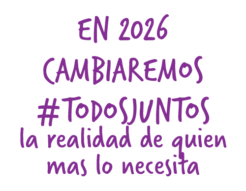 En-2026-Cambiaremos-#todosjuntos-la-realidad-de-quien-mas-lo-necesita